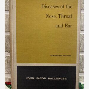 Diseases Of The Nose Throat And Ear 11th Ed John Jacob Ballenger